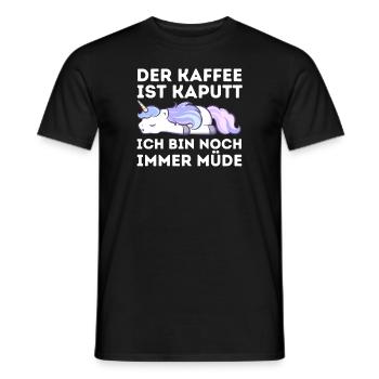 Der Kaffee ist kaputt ich bin noch müde Einhorn - Männer T-Shirt - Schwarz - Vorne - AI Model Male 178 light (178cm)