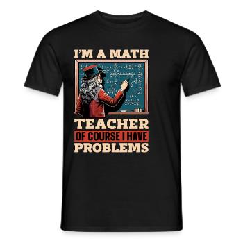 Mathematician I'm A Math Teacher Statistician - Männer T-Shirt - Schwarz - Vorne - AI Model Male 178 light (178cm)