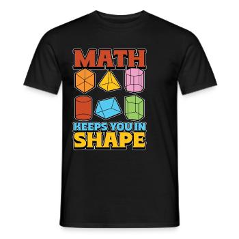 Mathematician Math Keeps You In Shape Geometry - Men's T-Shirt - black - Front - AI Model Male 178 light (178cm)