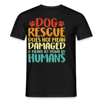 Hunderettung bedeutet nicht beschädigter Tierheimhund - Männer T-Shirt - Schwarz - Vorne - AI Model Male 178 light (178cm)
