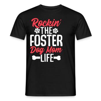 Rockin The Foster Dog Mama Life Hund Rescue Tier - Männer T-Shirt - Schwarz - Vorne - AI Model Male 178 light (178cm)