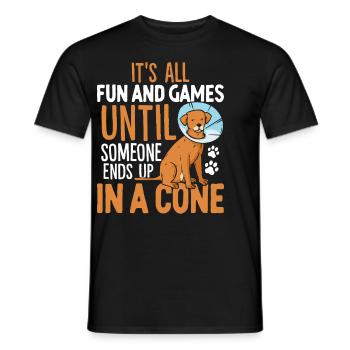It's All Fun And Games Until Someone Ends Up In A - Men's T-Shirt - black - Front - AI Model Male 178 light (178cm)