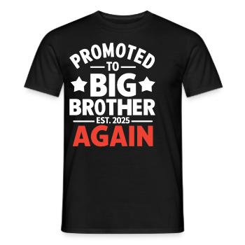 Promoted to Big Brother Est 2025 Again Baby - Men's T-Shirt - black - Front - AI Model Male 178 light (178cm)
