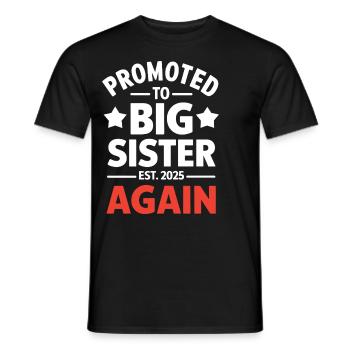 Promoted to Big Sister 2025 Again Funny Sister - Men's T-Shirt - black - Front - AI Model Male 178 light (178cm)