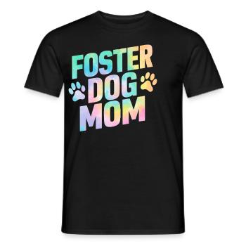 Foster Dog Mom Tie Dye Animal Rescue Foster Care - Men's T-Shirt - black - Front - AI Model Male 178 light (178cm)