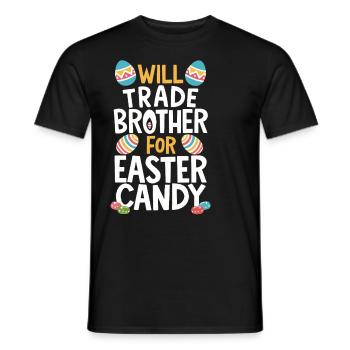 Tauscht Bruder gegen Süßigkeiten Osterbruder - Männer T-Shirt - Schwarz - Vorne - AI Model Male 178 light (178cm)