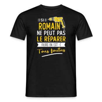 Romain Si romain ne peut pas le réparer - T-shirt homme - noir - Devant - AI Model Male 178 light (178cm)