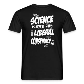 Science is not a Liberal Conspiracy - Men's T-Shirt - black - Front - AI Model Male 178 light (178cm)