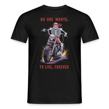 Skeleton Biker – Personne ne veut vivre éternellement - T-shirt homme - noir - Devant - AI Model Male 178 light (178cm)