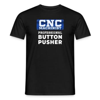 CnC Machinist Button Pusher Funny Quote Gift Idea - Men's T-Shirt - black - Front - AI Model Male 178 light (178cm)