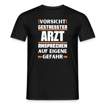 Don't talk to a stressed doctor! - Men's T-Shirt - black - Front - AI Model Male 178 light (178cm)
