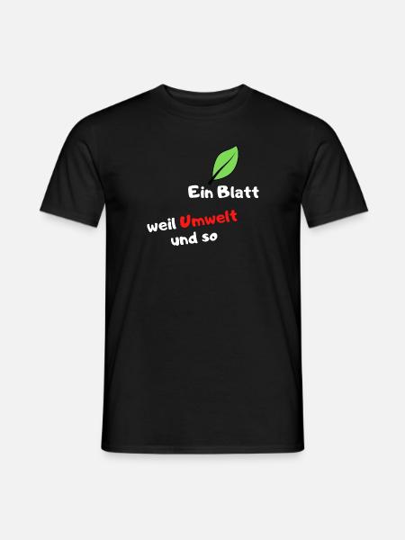 Ein Blatt, weil Umwelt und so... - Männer T-Shirt - Schwarz