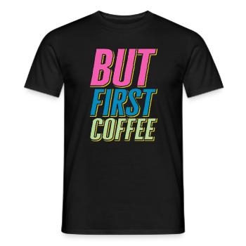 Mais d’abord Café - Dicton amateur de café rétro - T-shirt homme - noir - Devant - AI Model Male 178 light (178cm)