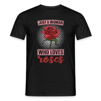 Nur eine Frau die Rosen liebt Natur Blumen Rose - Männer T-Shirt - Schwarz - Vorne - AI Model Male 178 light (178cm)