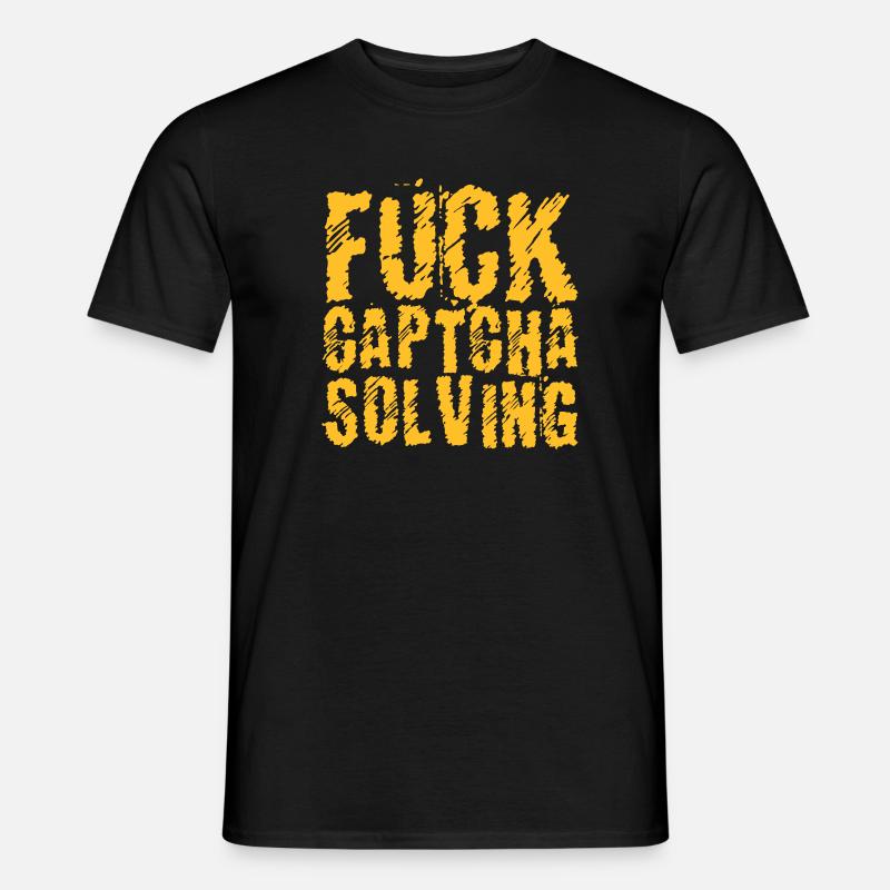 Fuck Captcha Solving - Männer T-Shirt - Schwarz