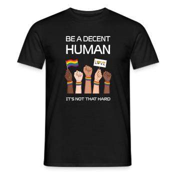 Pride Month LGBTQ - Be a Decent Human - Men's T-Shirt - black - Front - AI Model Male 178 light (178cm)
