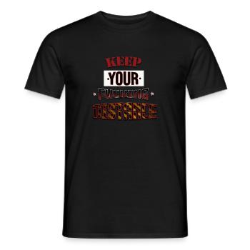GARDEZ VOTRE DISTANCE FUCKING - T-shirt homme - noir - Devant - AI Model Male 178 light (178cm)