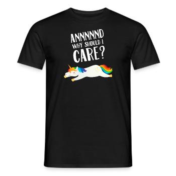 Annnnnd Warum sollte ich mich für Einhorn interessieren? - Männer T-Shirt - Schwarz - Vorne - AI Model Male 178 light (178cm)
