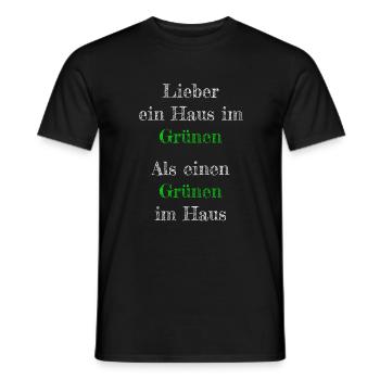 Lieber ein Haus im Grünen als einen Grünen im Haus - Männer T-Shirt - Schwarz - Vorne - AI Model Male 178 light (178cm)