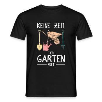 Keine Zeit Der Garten Ruft Gärtner Gartenbau Spruc - Männer T-Shirt - Schwarz - Vorne - AI Model Male 178 light (178cm)