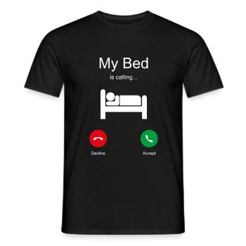 My Bed is Calling Bed Sleeping Saying Funny Tired - Men's T-Shirt - black - Front - AI Model Male 178 light (178cm)