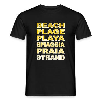 Beach Plage Playa Spiaggia Praia Strand - Männer T-Shirt - Schwarz - Vorne - AI Model Male 178 light (178cm)