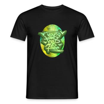 Young and Wild and Free - Handstyle - Männer T-Shirt - Schwarz - Vorne - AI Model Male 178 light (178cm)
