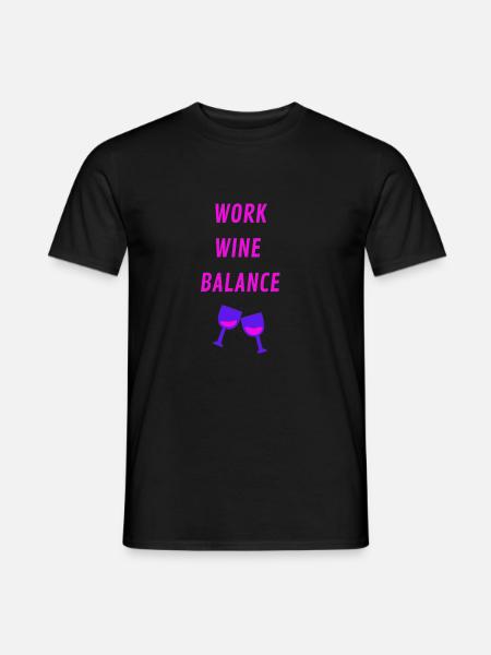 WORK WINE BALANCE - Männer T-Shirt - Schwarz