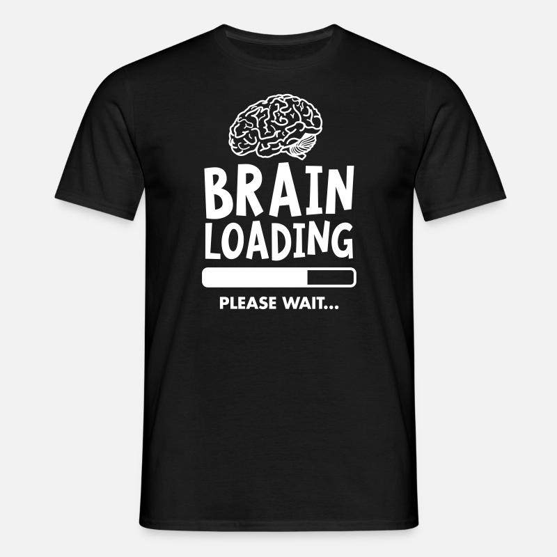 Brain Loading - Please Wait - Men's T-Shirt - black