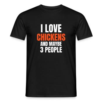 I Love Chickens And Maybe 3 People Funny - Men's T-Shirt - black - Front - AI Model Male 178 light (178cm)