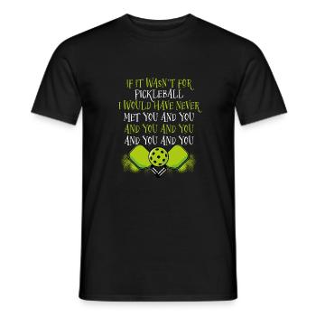 Si ce n’était pas pour le pickleball - T-shirt homme - noir - Devant - AI Model Male 178 light (178cm)
