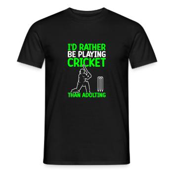 I'd rather play cricket than - Men's T-Shirt - black - Front - AI Model Male 178 light (178cm)