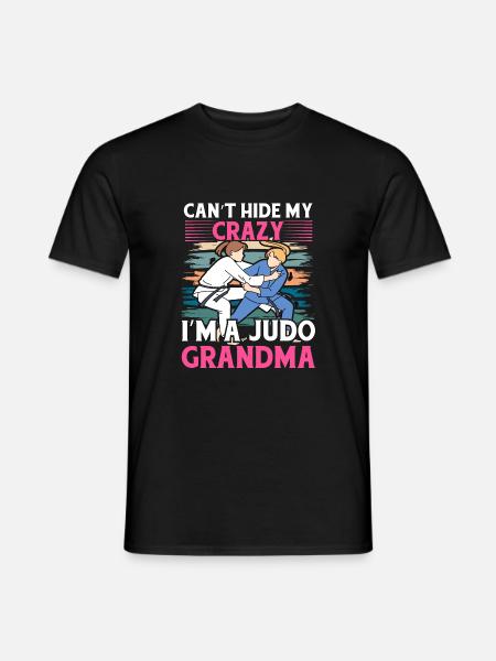 Can't hide my crazy I'm a Judo Grandma - Men's T-Shirt - black