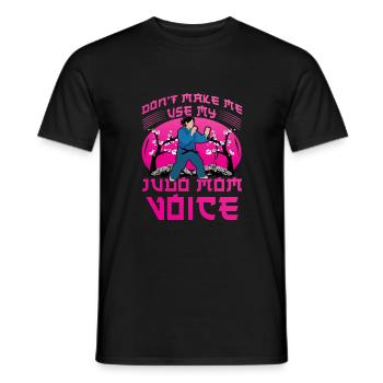 Zwinge mich nicht, meine Judo-Mom-Stimme zu benutzen - Männer T-Shirt - Schwarz - Vorne - AI Model Male 178 light (178cm)