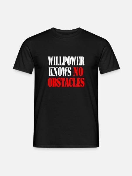 willpower knows no obstacles - Men's T-Shirt - black