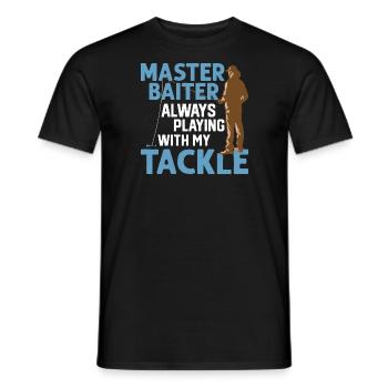 Master Baiter Always Playing With My Tackle Angler - Männer T-Shirt - Schwarz - Vorne - AI Model Male 178 light (178cm)