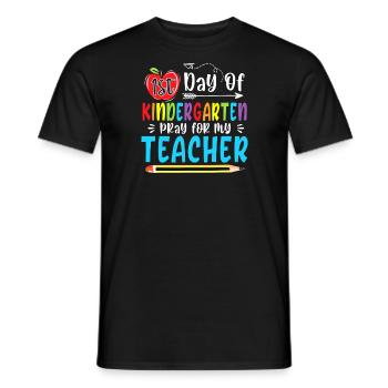 First Day Of Kindergarten Pray For My Teacher Funn - Men's T-Shirt - black - Front - AI Model Male 178 light (178cm)