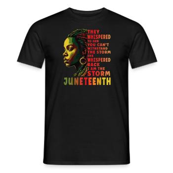 Juneteenth I am The Storm Black History Month - Men's T-Shirt - black - Front - AI Model Male 178 light (178cm)