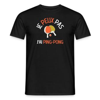 JE PEUX PAS J AI PING PONG - T-shirt homme - noir - Devant - AI Model Male 178 light (178cm)