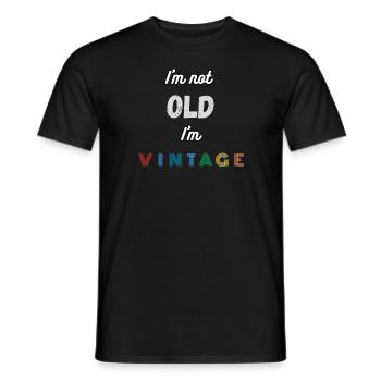 I'M NOT OLD I'M VINTAGE - T-shirt homme - noir - Devant - AI Model Male 178 light (178cm)