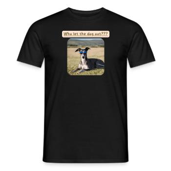 Greyhound, Who let the dog out - Men's T-Shirt - black - Front - AI Model Male 178 light (178cm)