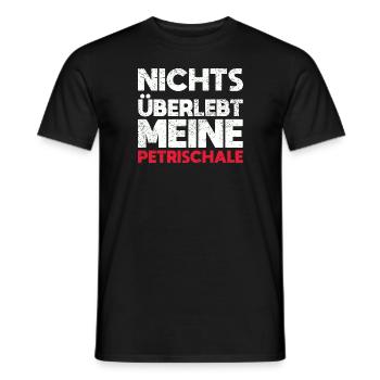 Nichts überlebt Meine Petrischale - Männer T-Shirt - Schwarz - Vorne - AI Model Male 178 light (178cm)