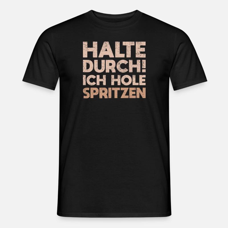Halte Durch! Ich Hole Spritzen - Männer T-Shirt - Schwarz