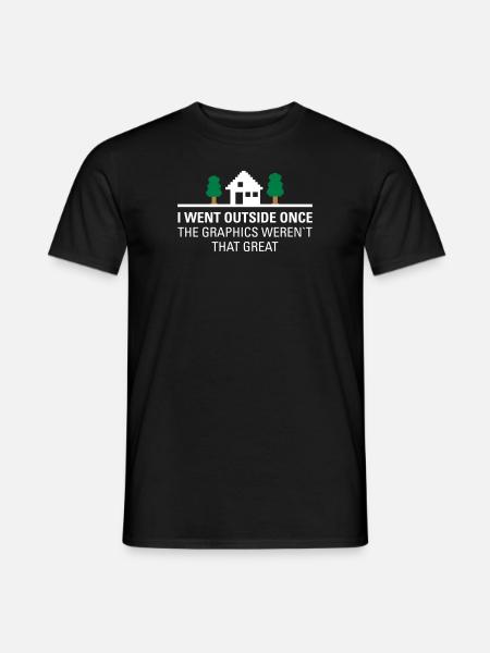 Gamer Gaming -I Went Outside Once... - Men's T-Shirt - black