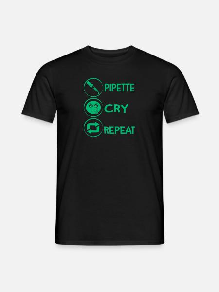 Pipette cry repeat Biologe Biologie Geschenk - Männer T-Shirt - Schwarz