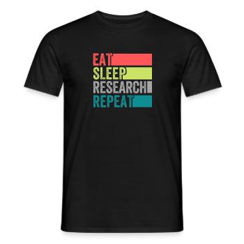 Eat Sleep Research Repeat - Männer T-Shirt - Schwarz - Vorne - AI Model Male 178 light (178cm)