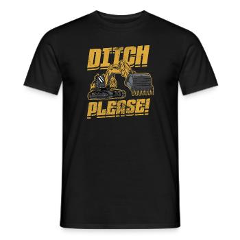 Ditch Please | Funny Excavator Operator Quote - Men's T-Shirt - black - Front - AI Model Male 178 light (178cm)