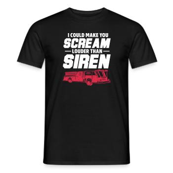 I could make you scream louder than siren - Männer T-Shirt - Schwarz - Vorne - AI Model Male 178 light (178cm)