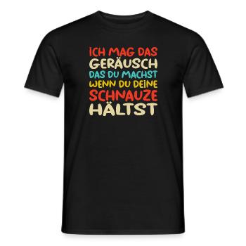 Wenn du deine Schnauze Hältst Sarkasmus - Männer T-Shirt - Schwarz - Vorne - AI Model Male 178 light (178cm)