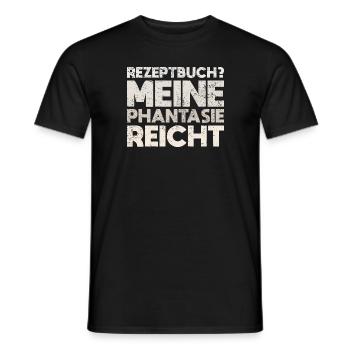 Rezeptbuch? Meine Phantasie Reicht - Männer T-Shirt - Schwarz - Vorne - AI Model Male 178 light (178cm)